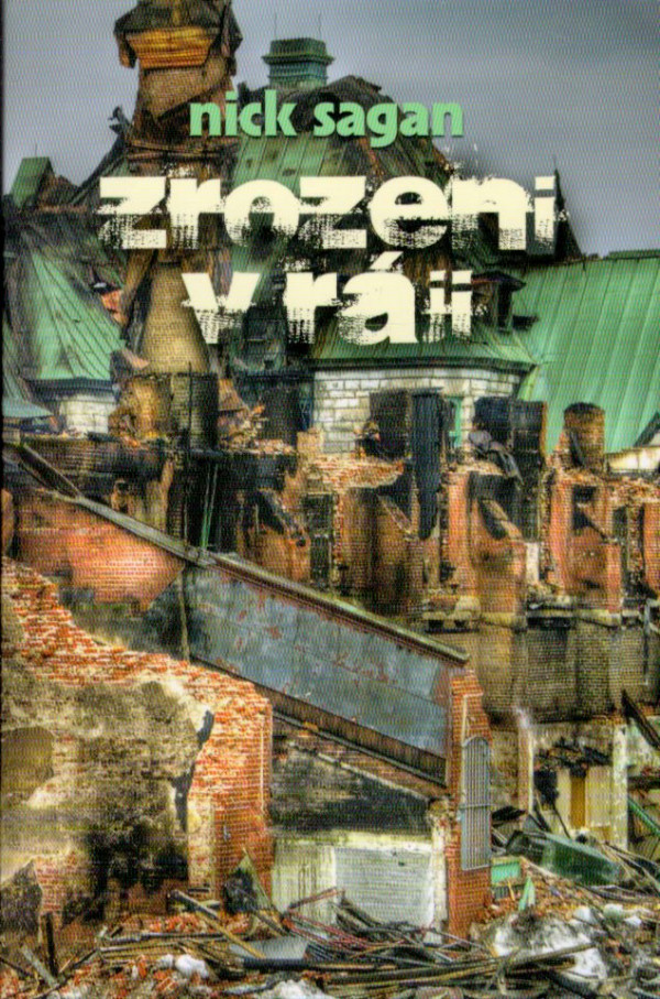 Nick Sagan: ZROZENI V RÁJI