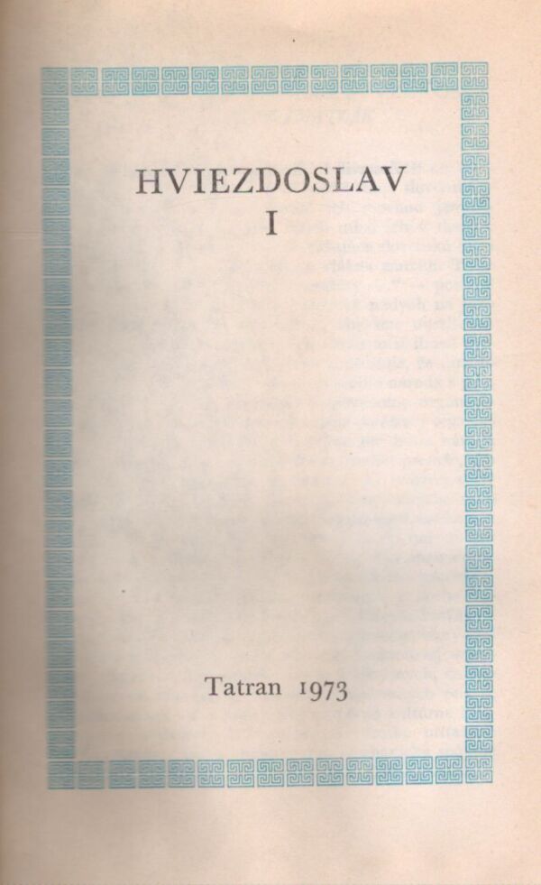 Pavol Országh Hviezdoslav: HVIEZDOSLAV I.