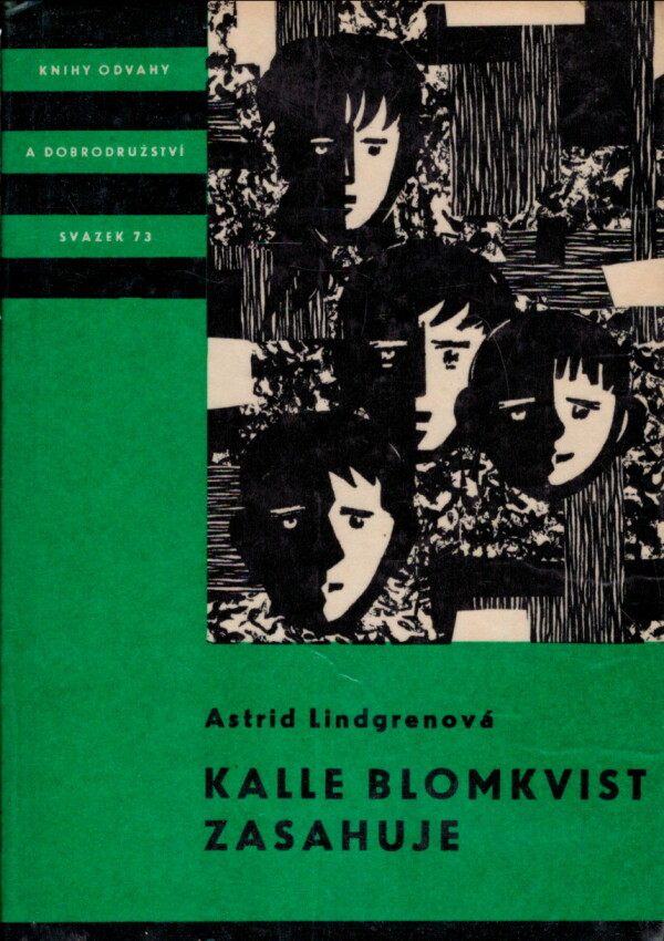 Astrid Lindgrenová: KALLE BLOMKVIST ZASAHUJE