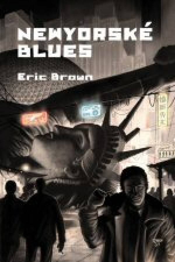 Eric Brown: NEWYORSKÉ BLUES