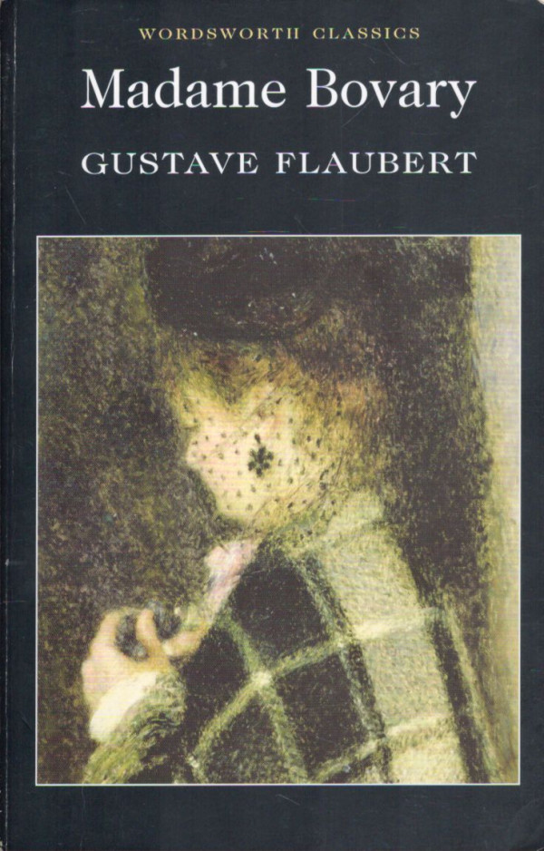 Gustave Flaubert: MADAME BOVARY