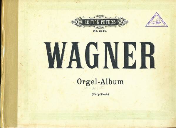 Richard Wagner: WAGNER ORGEL-ALBUM