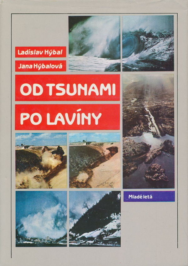 Ladislav Hýbal, Jana Hýbalová: Od tsunami po lavíny