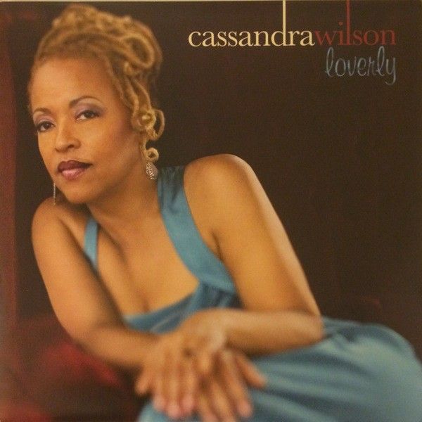 Cassandra Wilson: LOVERLY - LP