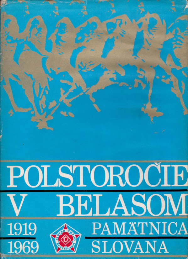 POLSTOROČIE V BELASOM 1919-1969