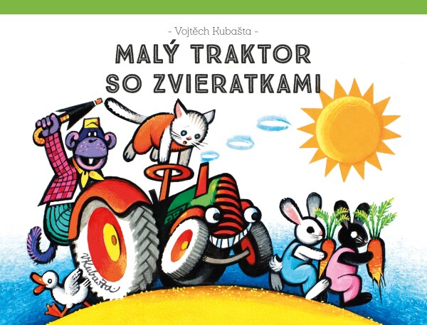 Vojtěch Kubašta: MALÝ TRAKTOR SO ZVIERATKAMI