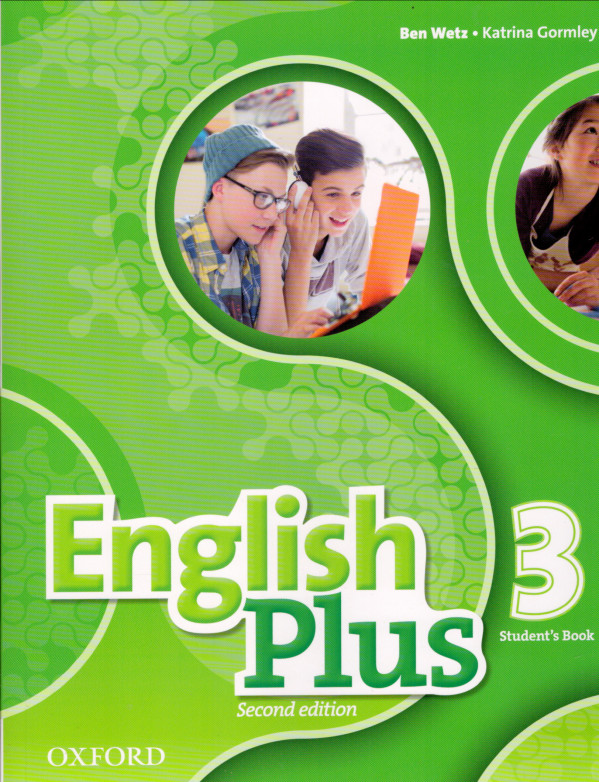 Ben Wetz, Katrina Gormley: ENGLISH PLUS 3 - STUDENT`S BOOK (UČEBNICA)