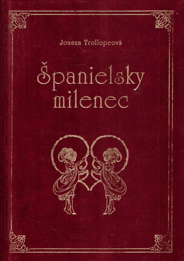 Joanna Trollopeová: ŠPANIELSKY MILENEC