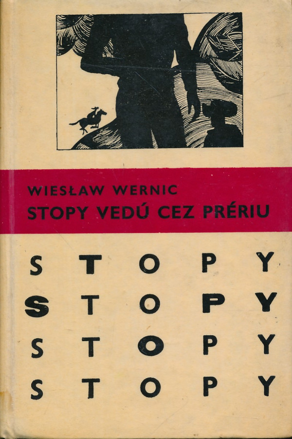 Wieslaw Wernic: STOPY VEDÚ CEZ PRÉRIU