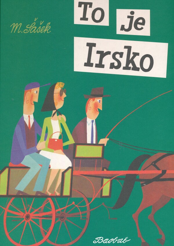 Miroslav Šašek: TO JE IRSKO