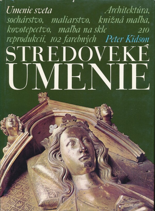 Peter Kidson: STREDOVEKÉ UMENIE