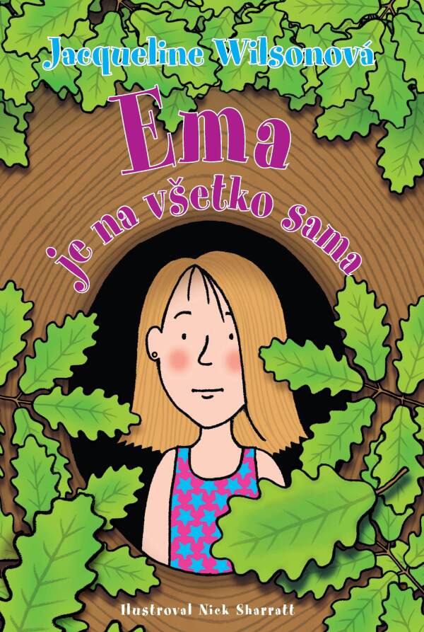Jacqueline Wilsonová: EMA JE NA VŠETKO SAMA