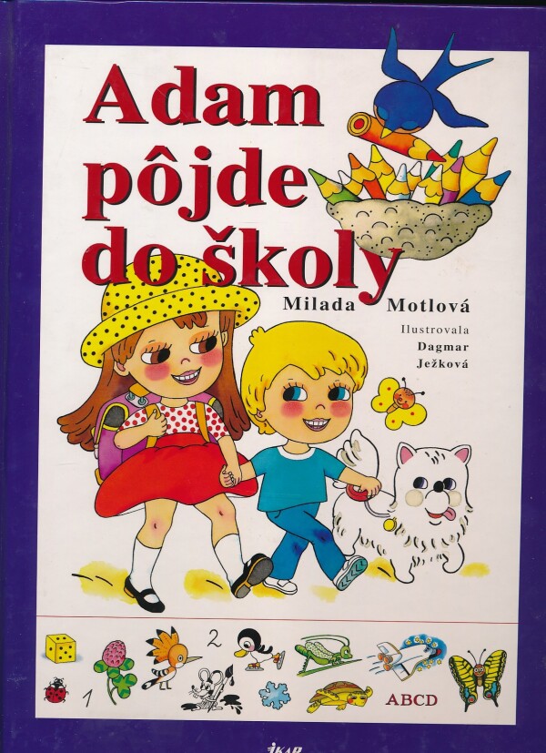 Milada Motlová: ADAM PÔJDE DO ŠKOLY