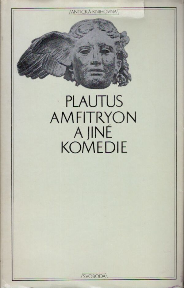 Titus Maccius Plautus: AMFITRYON A JINÉ KOMEDIE