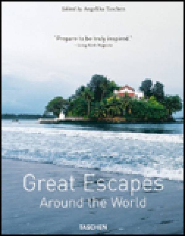 GREAT ESCAPES AROUND THE WORLD