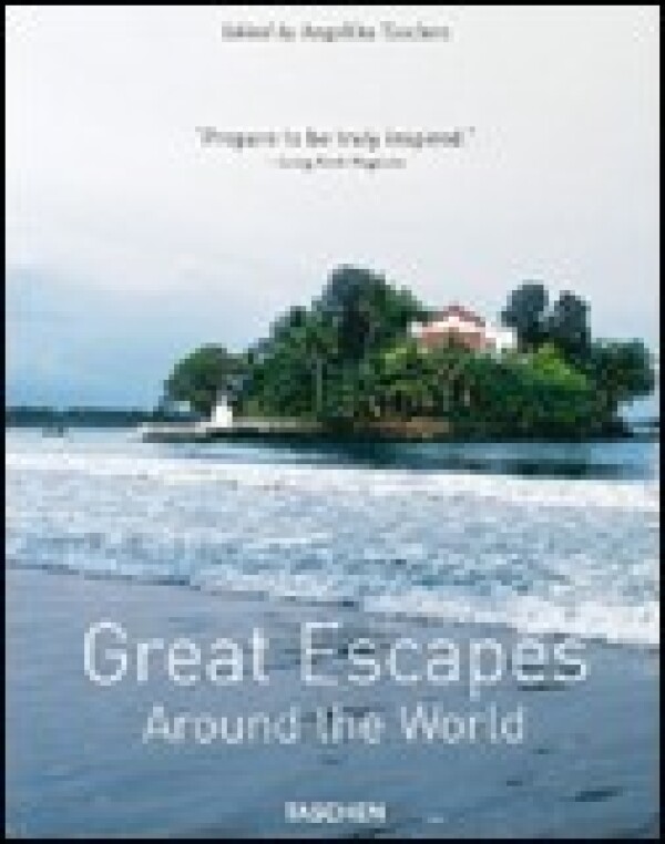 GREAT ESCAPES AROUND THE WORLD