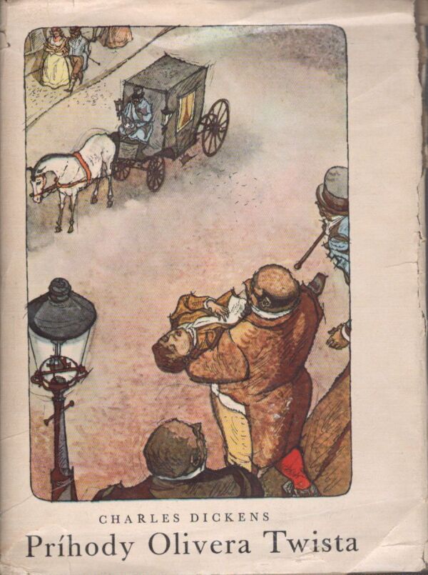 Charles Dickens: PRÍHODY OLIVERA TWISTA