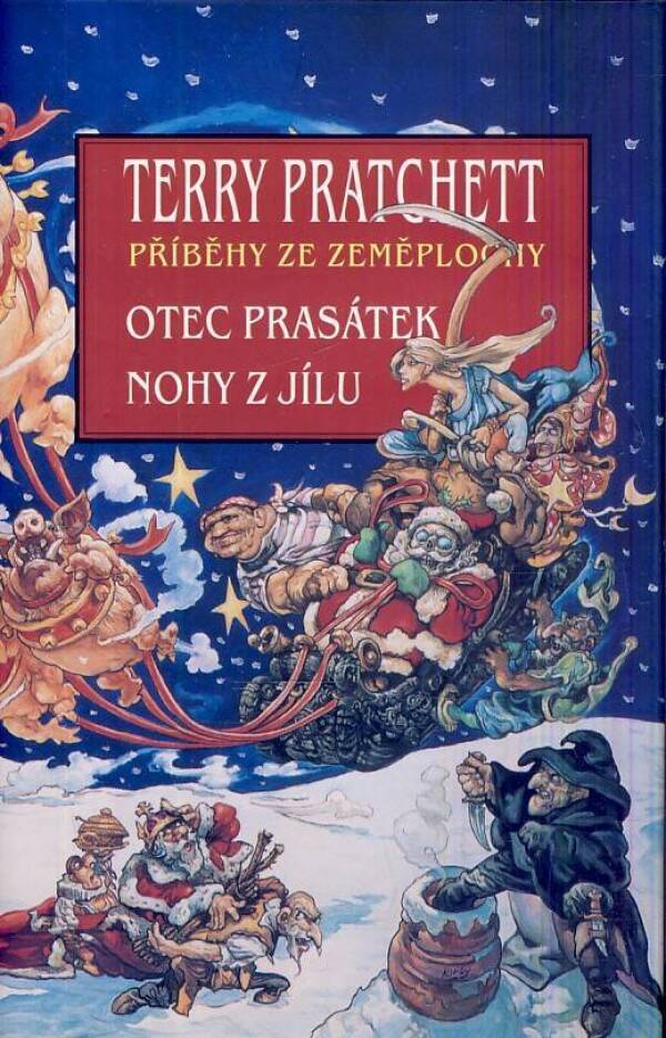 Terry Pratchett: OTEC PRASÁTEK. NOHY Z JÍLU