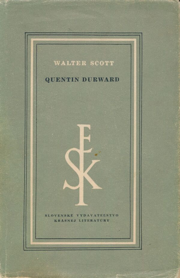 Walter Scott: Quentin Durward