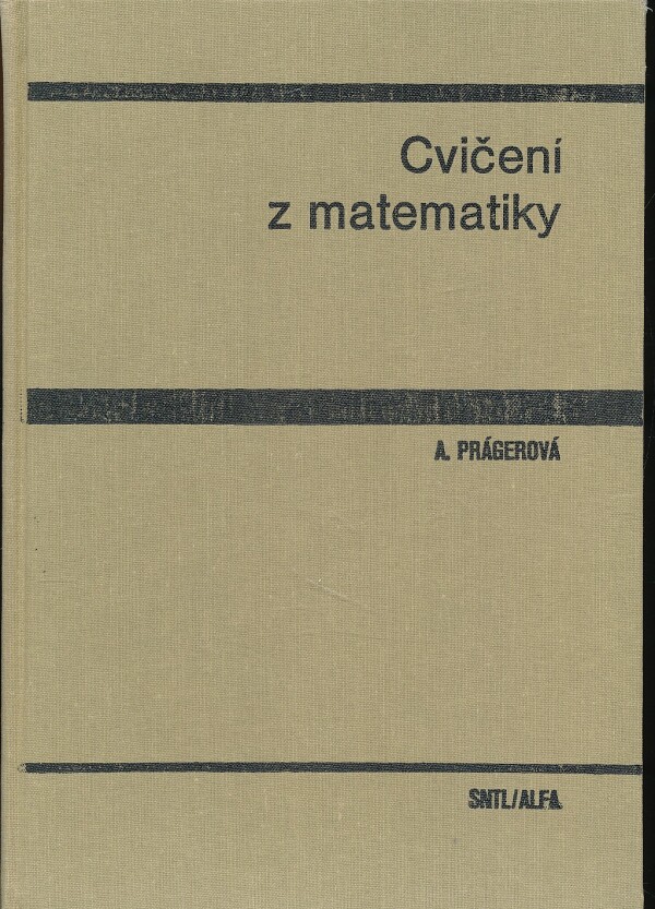 A. Prágerová: CVIČENÍ Z MATEMATIKY