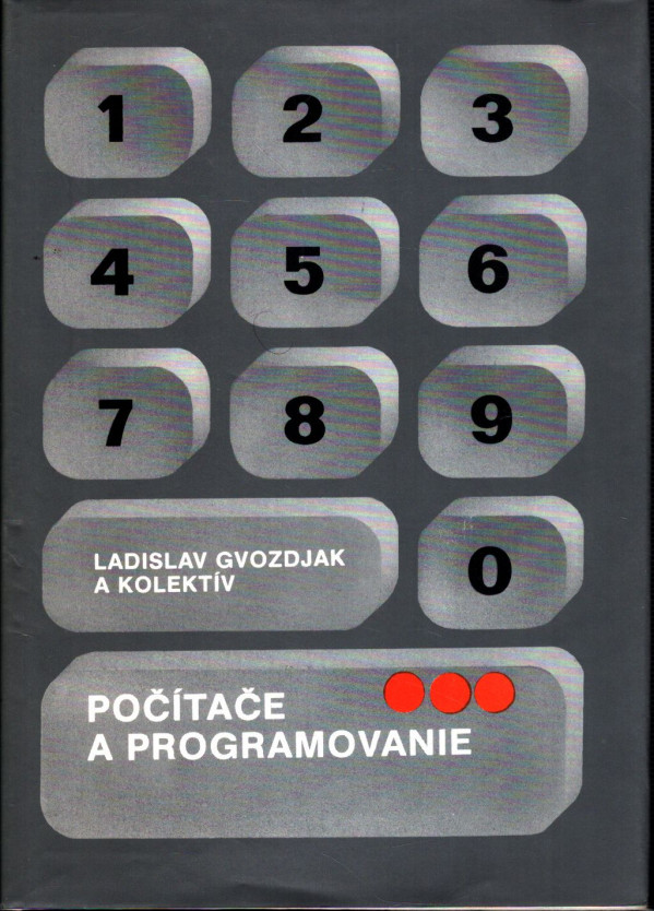 Ladislav Gvozdjak: POČÍTAČE A PROGRAMOVANIE