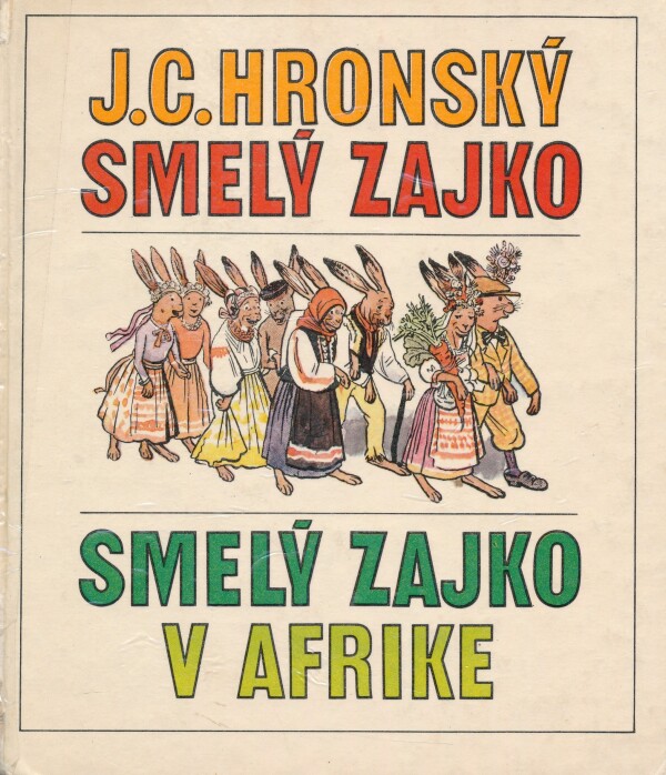 J.C. Hronský: SMELÝ ZAJKO V AFRIKE