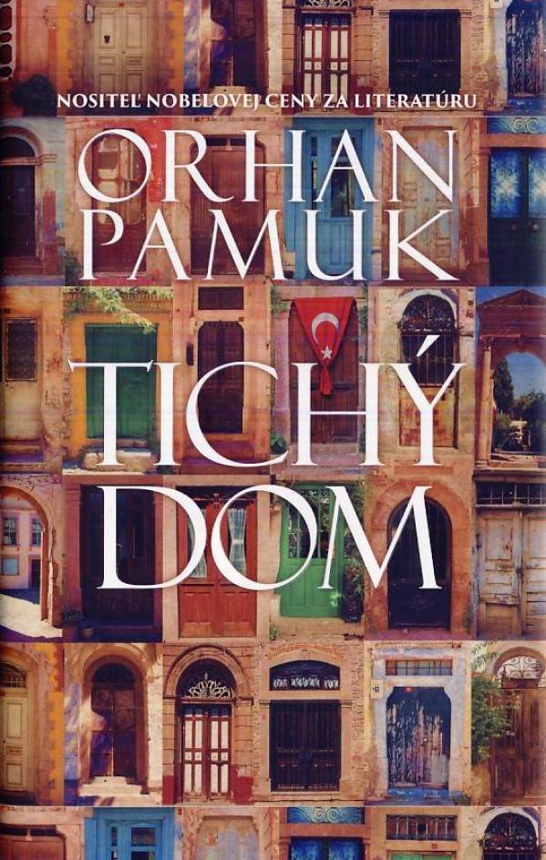 Orhan Pamuk: TICHÝ DOM