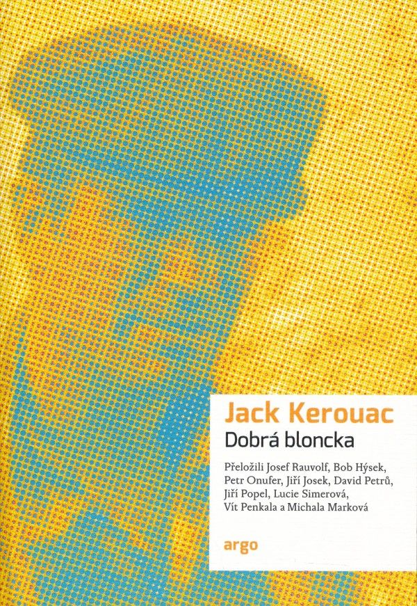 Jack Kerouac: DOBRÁ BLONCKA