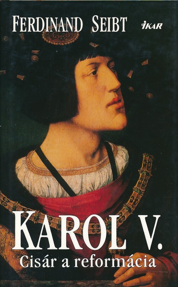 Ferdinand Seibt: KAROL V.