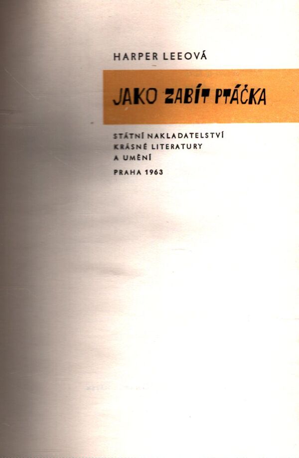 Harper Leeová: JAKO ZABÍT PTÁČKA