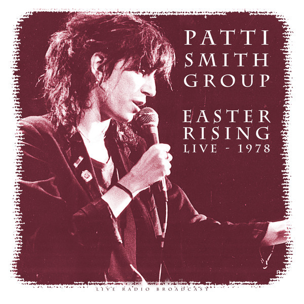 Patti Smith Group: EASTER RISING LIVE 1978 - LP