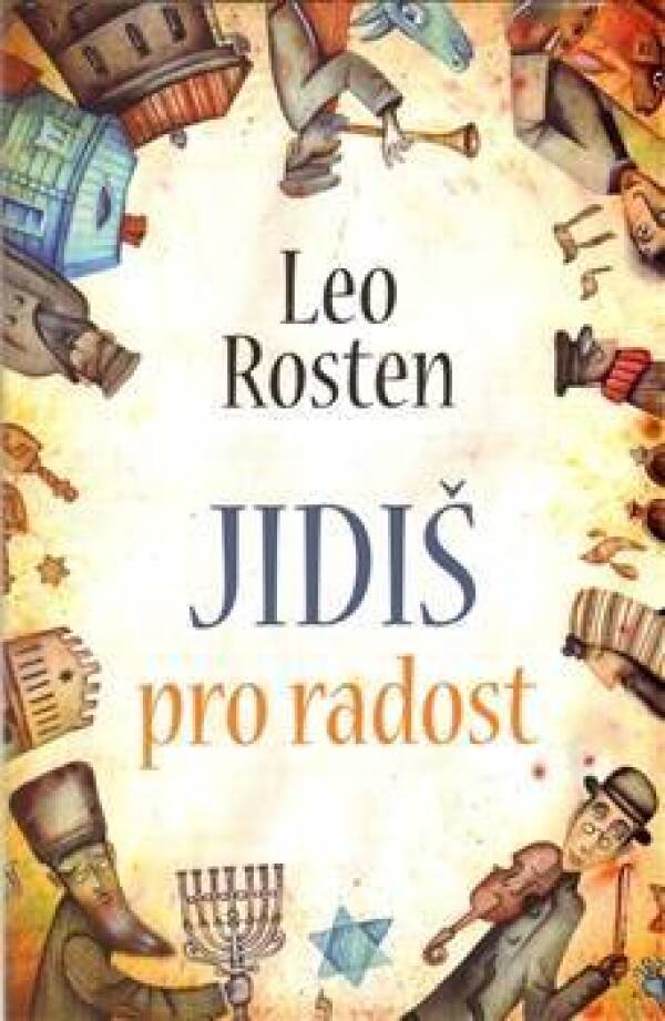 Leo Rosten: JIDIŠ PRO RADOST