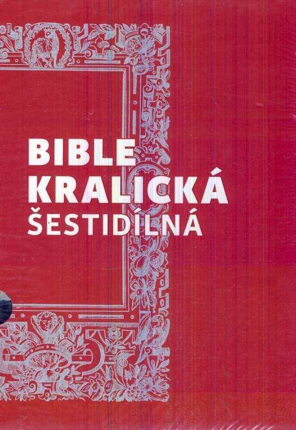 BIBLE KRALICKÁ ŠESTIDÍLNÁ