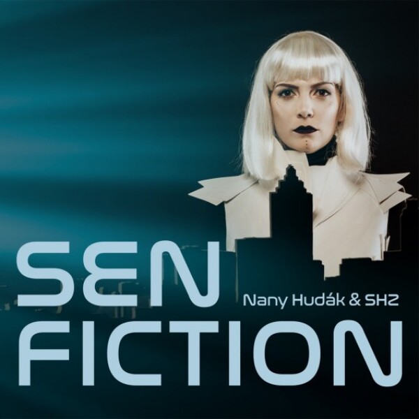 Hudák Nany: SEN FICTION