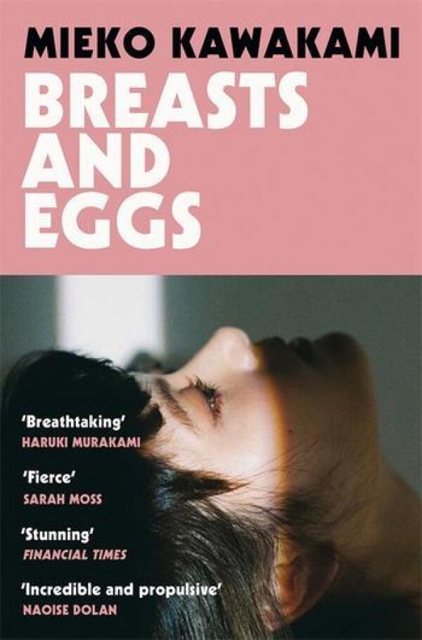 Mieko Kawakami: BREASTS AND EGGS