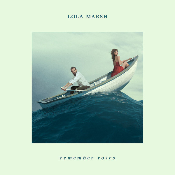 Lola Marsh: REMEMBER ROSES - LP