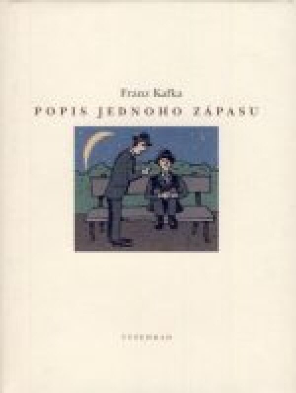 Franz Kafka: POPIS JEDNOHO ZÁPASU