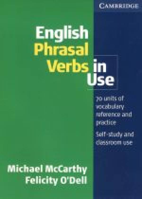 Michael McCarthy, Dell Felicity O: ENGLISH PHRASAL VERBS IN USE