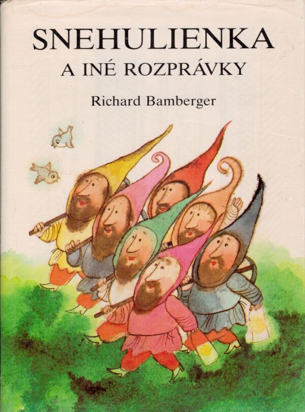Richard Bamberger: SNEHULIENKA A INÉ ROZPRÁVKY