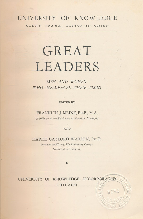 Franklin Meine, Harris Gaylord Warren: Great Leaders