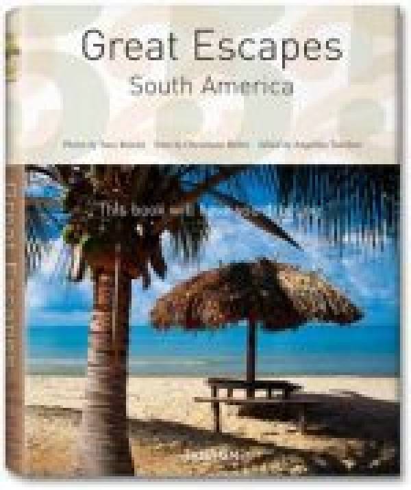 Christiane Reiter: GREAT ESCAPES - SOUTH AMERICA