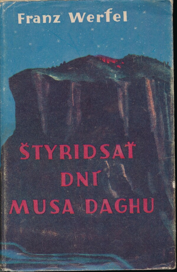 Franz Werfel: ŠTYRIDSAŤ DNÍ MUSA DAGHU 1,2