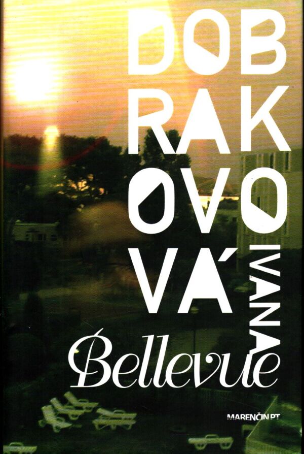 Ivana Dobrakovová: BELLEVUE