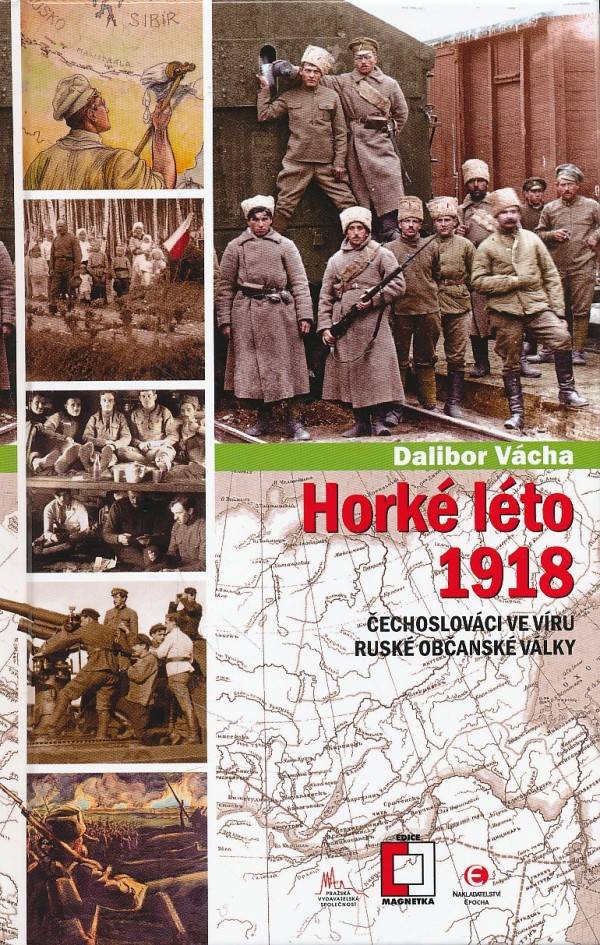 Dalibor Vácha: HORKÉ LÉTO 1918
