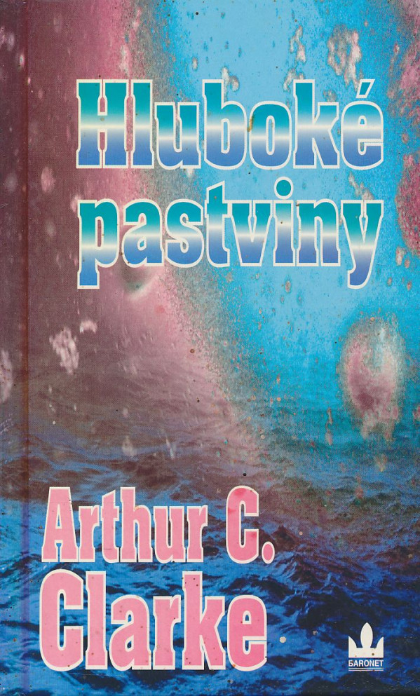 Arthur C. Clarke: Hluboké pastviny