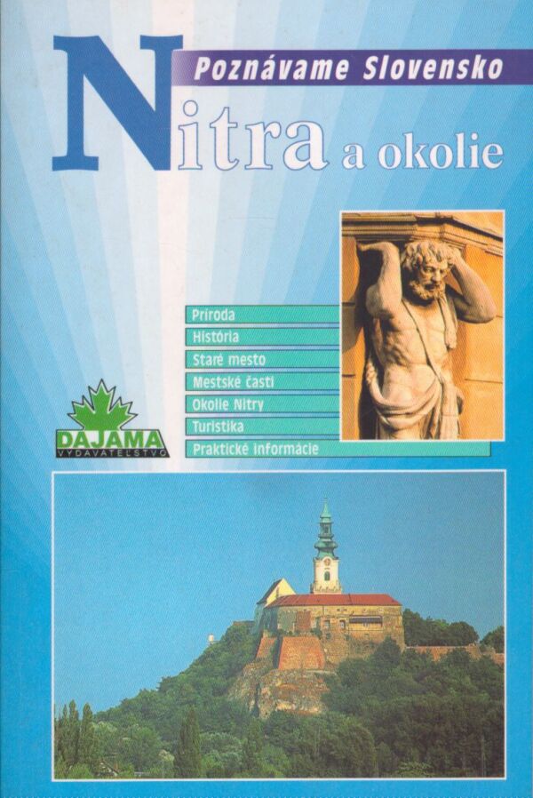 Ján Lacika: NITRA A OKOLIE