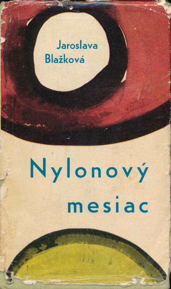 Jaroslava Blažková: NYLONOVÝ MESIAC