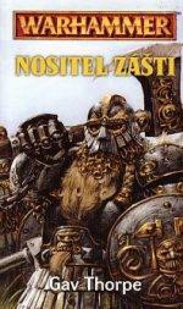 Gav Thorpe: NOSITEL ZÁŠTI - WARHAMMER