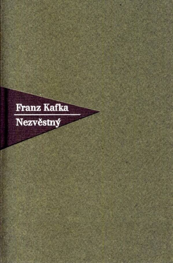 Franz Kafka: NEZVĚSTNÝ