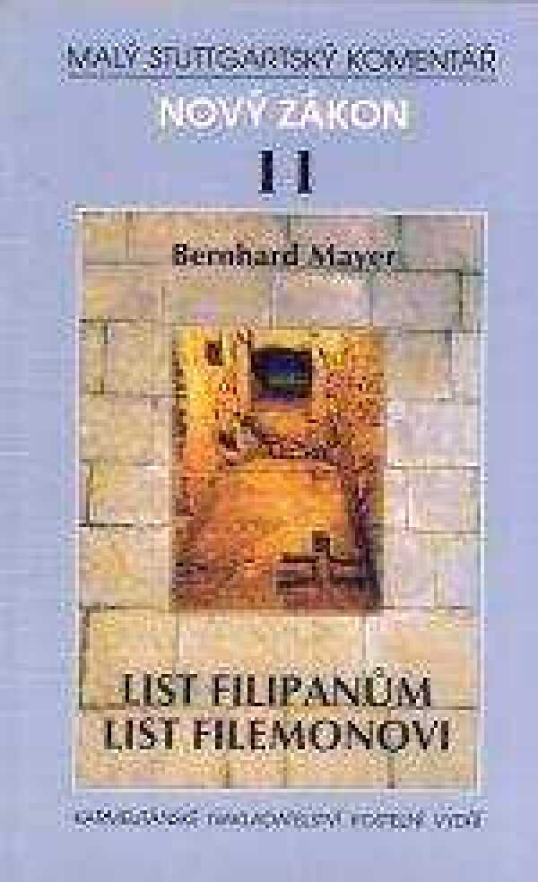 Bernhard Mayer: LIST FILIPANŮM. LIST FILEMONOVI